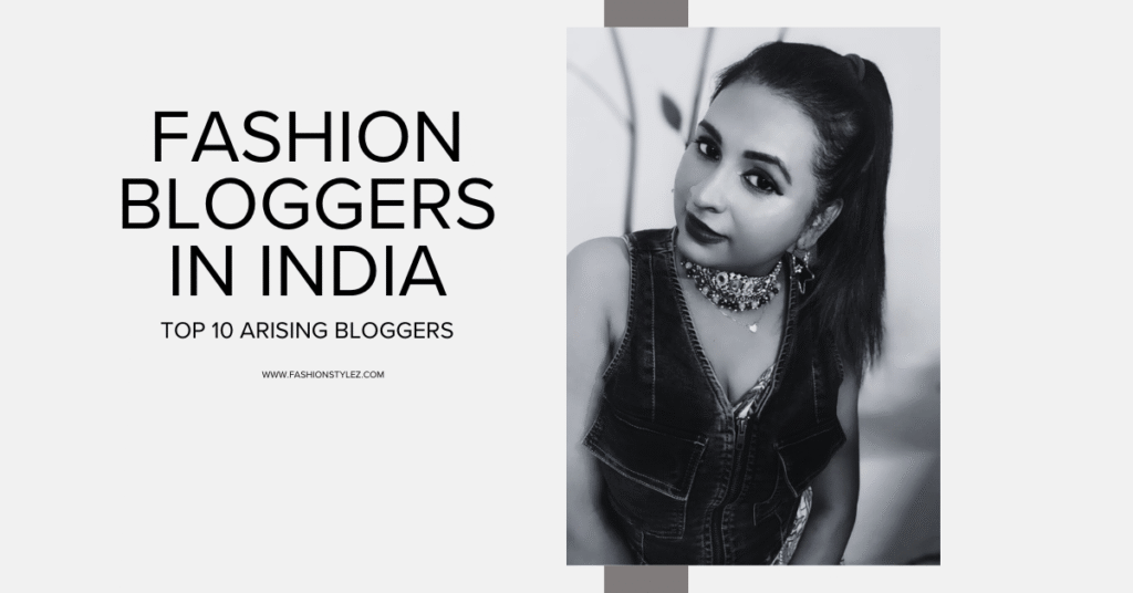 fashion bloggers in India
